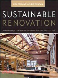 SUSTAINABLE RENOVATION：STRATEGIES FOR COMMERCIAL BUILDING SYSTEMS AND ENVELOPE