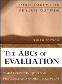 The Abcs Of Evaluation: Timeless Techniques For Program And Project Managers, 3Rd Edition