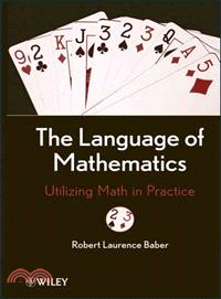The Language Of Mathematics: Utilizing Math In Practice