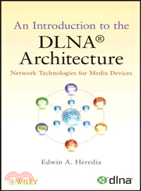 An Introduction To The Dlna (R) Architecture: Network Technologies For Media Devices