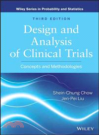 Design And Analysis Of Clinical Trials: Concepts And Methodologies, Third Edition