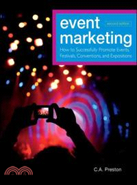 Event Marketing: How To Successfully Promote Events, Festivals, Conventions, And Expositions, 2Nd Edition