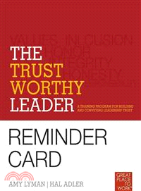 THE TRUSTWORTHY LEADER：A TRAINING PROGRAM FOR BUILDING AND CONVEYING LEADERSHIP TRUST CARD