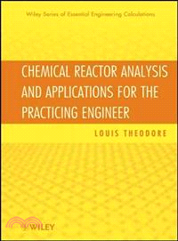 Chemical Reactor Analysis And Applications For The Practicing Engineer