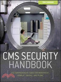 CMS Security Handbook: The Comprehensive Guide for WordPress, Joomla, Drupal, and Plone