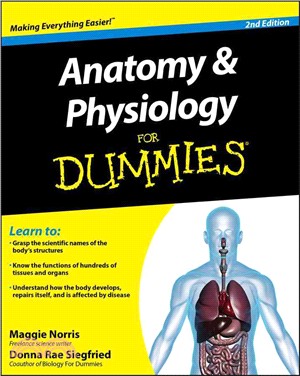 Anatomy & Physiology for Dummies