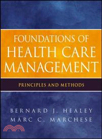 Foundations of Health Care Management ─ Principles and Methods