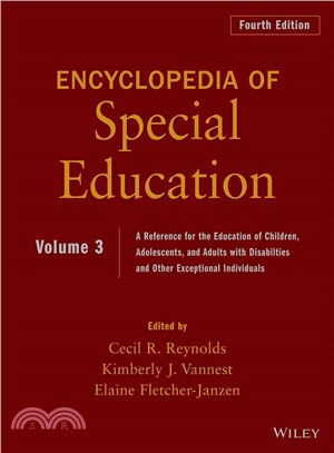 Ency. Of Special Edu: A Ref. For The Educ. Of Children, Adolescents, & Adults With Disabilties & Other Exceptional Individuals, 4Th Edition, Volume 3