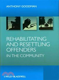 Rehabilitating And Resettling Offenders In The Community