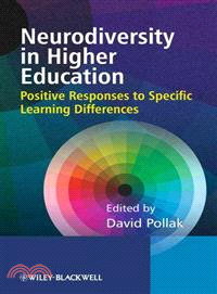 NEURODIVERSITY IN HIGHER EDUCATION - POSITIVE RESPONSES TO SPECIFIC LEARNING DIFFERENCES