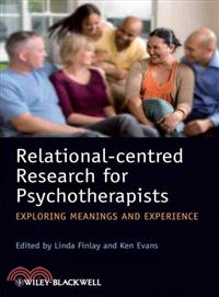 Relational-Centred Research For Psychotherapists -Exploring Meanings And Experience