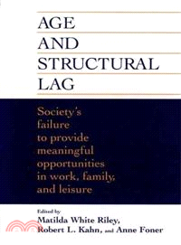Age And Structural Lag: Changes In Work, Family, And Retirement