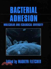 Bacterial Adhesion: Molecular And Ecological Diversity