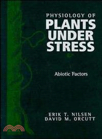 PHYSIOLOGY OF PLANTS UNDER STRESS：ABIOTIC FACTORS