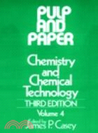 Pulp And Paper - Chemistry And Chemical Technology Third Edition Volume Four