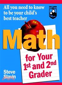 Math For Your First- And Second-Grader: All You Need To Know To Be Your Child'S Best Teacher