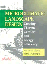 MICROCLIMATE LANDSCAPE DESIGN：CREATING THERMAL COMFORT AND ENERGY EFFICIENCY