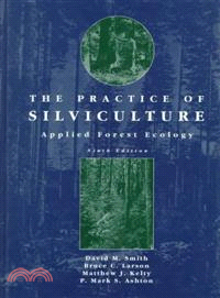 THE PRACTICE OF SILVICULTURE, NINTH EDITION