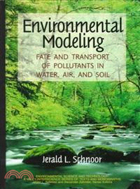 Environmental Modeling: Fate And Transport Of Pollutants In Water, Air, And Soil