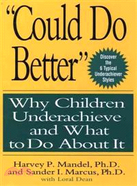 "Could Do Better": Why Children Underachieve And What To Do About It