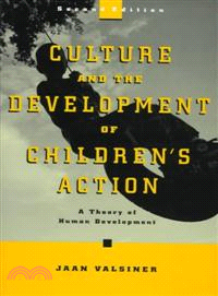 Culture And The Development Of Children'S Action: A Theory Of Human Development, Second Edition