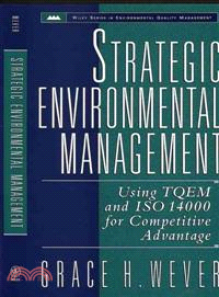 STRATEGIC ENVIRONMENTAL MANAGEMENT: USING TQEM AND ISO 14000 FOR COMPETITIVE ADVANTAGE (CLOTH WITH 3.5 DISK)