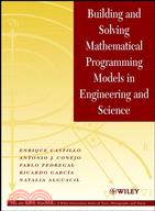 Building And Solving Mathematical Programming Models In Engineering And Science