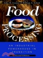 Food Processing: An Industrial Powerhouse In Transition, Second Edition