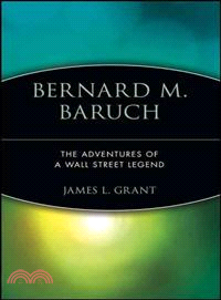 Bernard M. Baruch :the adven...