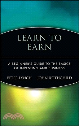 Learn To Earn: A Beginner'S Guide To The Basics Of Investing And Business