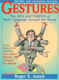 Gestures: The Do'S And Taboos Of Body Language Around The World, Revised And Expanded Edition