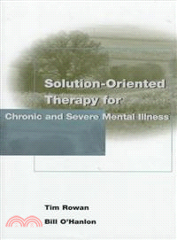 Solution-Oriented Therapy For Chronic And Severe Mental Illness