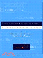 Optical Filter Design And Analysis: A Signal Processing Approach