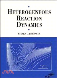 HETEROGENEOUS REACTION DYNAMICS