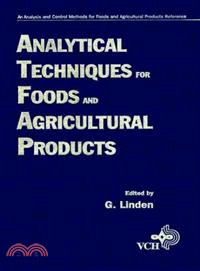 Analytical Techniques For Foods And Agricultural Products