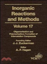 Inorganic Reactions & Methods V17 - Oligomerization & Polymerization; Formation Of Intercalation Compounds
