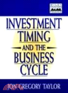 INVESTMENT TIMING AND THE BUSINESS CYCLE