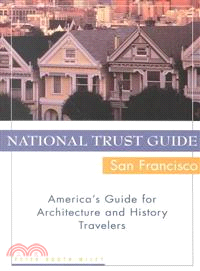 National Trust Guide / San Francisco: America'S Guide For Architecture And History Travelers