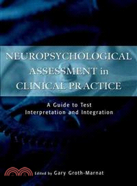 Neuropsychological Assessment In Clinical Practice: A Guide To Test Interpretation And Integration