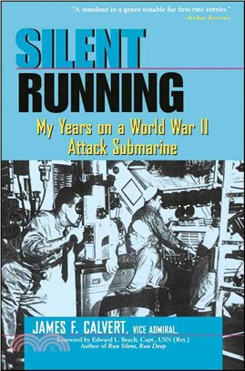 Silent Running: My Years On A World War Ii Attack Submarine