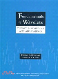 FUNDAMENTALS OF WAVELETS：THEORY, ALGORITHMS, AND APPLICATIONS