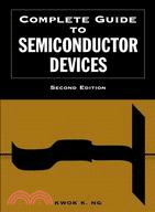 COMPLETE GUIDE TO SEMICONDUCTOR DEVICES, SECOND EDITION