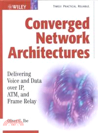 Converged Network Architectures: Delivering Voice And Data Over Ip, Atm, And Frame Relay