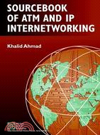 SOURCEBOOK OF ATM AND IP INTERNETWORKING