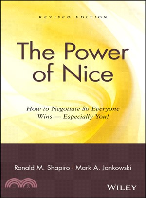 THE POWER OF NICE：HOW TO NEGOTIATE SO EVERYONE WINS-ESPECIALLY YOU！REVISED EDITION