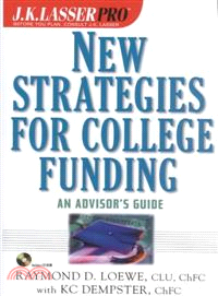 NEW STRATEGIES FOR COLLEGE FUNDING：AN ADVISOR'S GUIDE(W/CD)