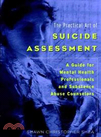 The Practical Art of Suicide Assessment: A Guide for Mental Health Professionals and Substance Abuse Counselors
