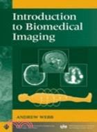 INTRODUCTION TO BIOMEDICAL IMAGING