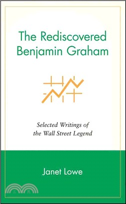 The Rediscovered Benjamin Graham: Selected Writings Of The Wall Street Legend