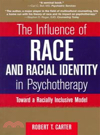 The Influence Of Race And Racial Identity In Psychotherapy: Toward A Racially Inclusive Model
